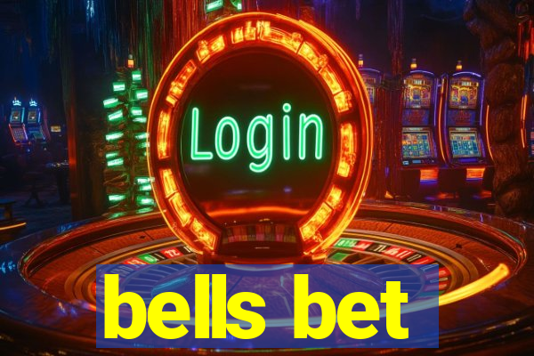 bells bet